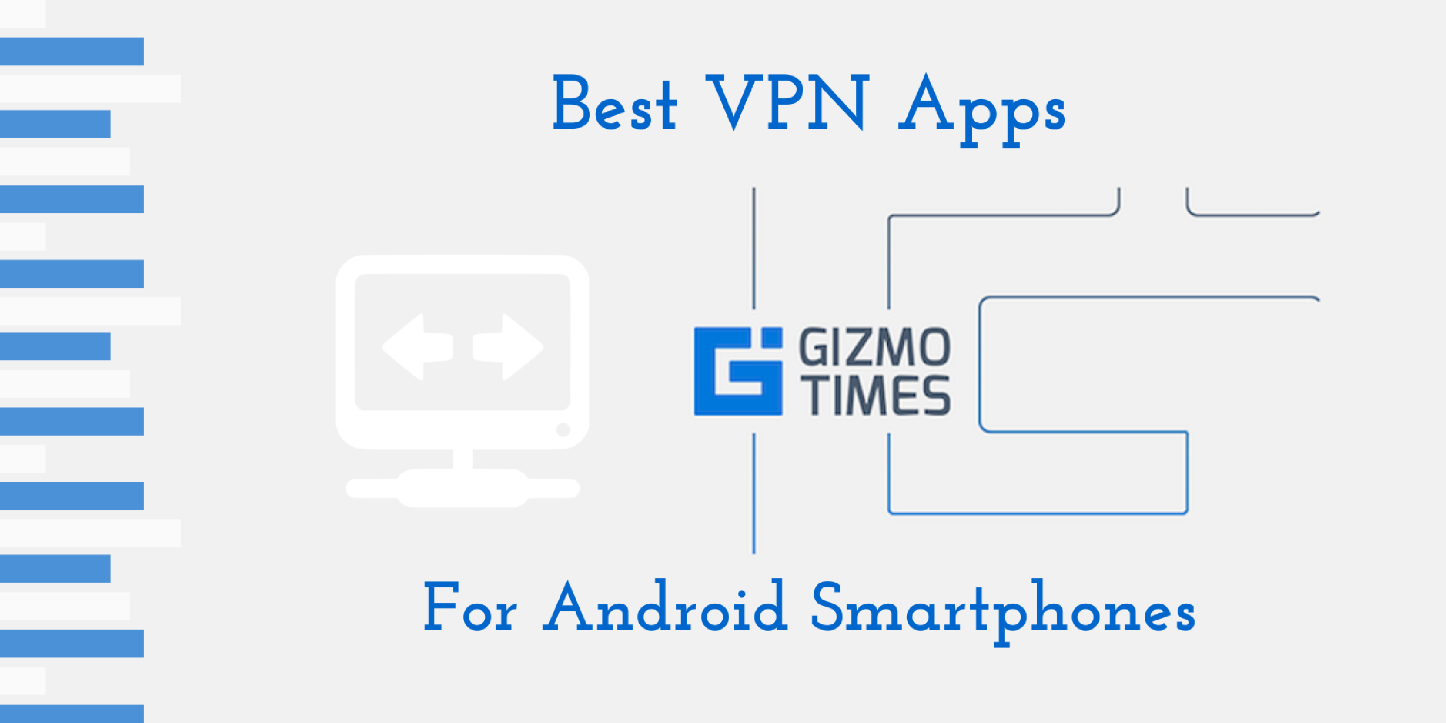 Best VPN Apps for Android - Free & Paid App List