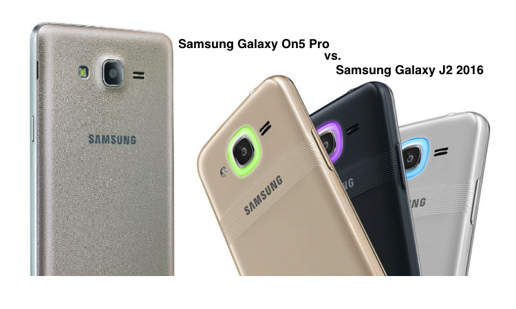 Samsung Galaxy On5 Pro vs. Galaxy J2 2016 Comparison