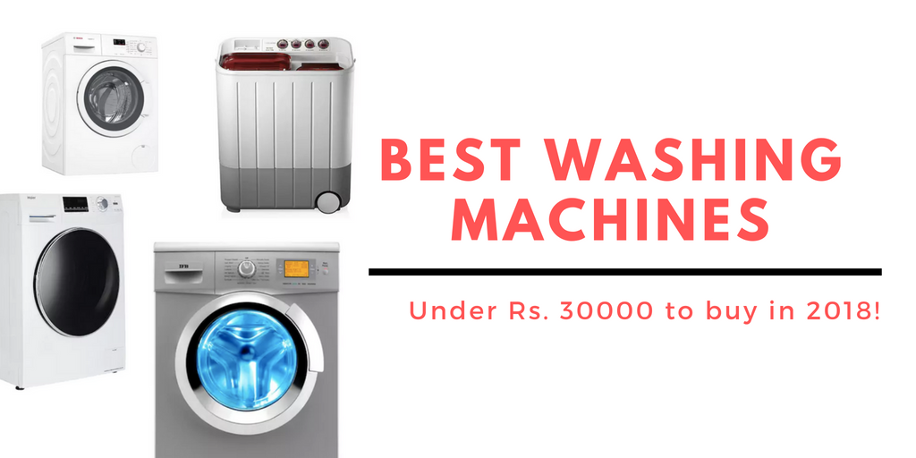 Best Washing Machines 2018 Gizmo Times