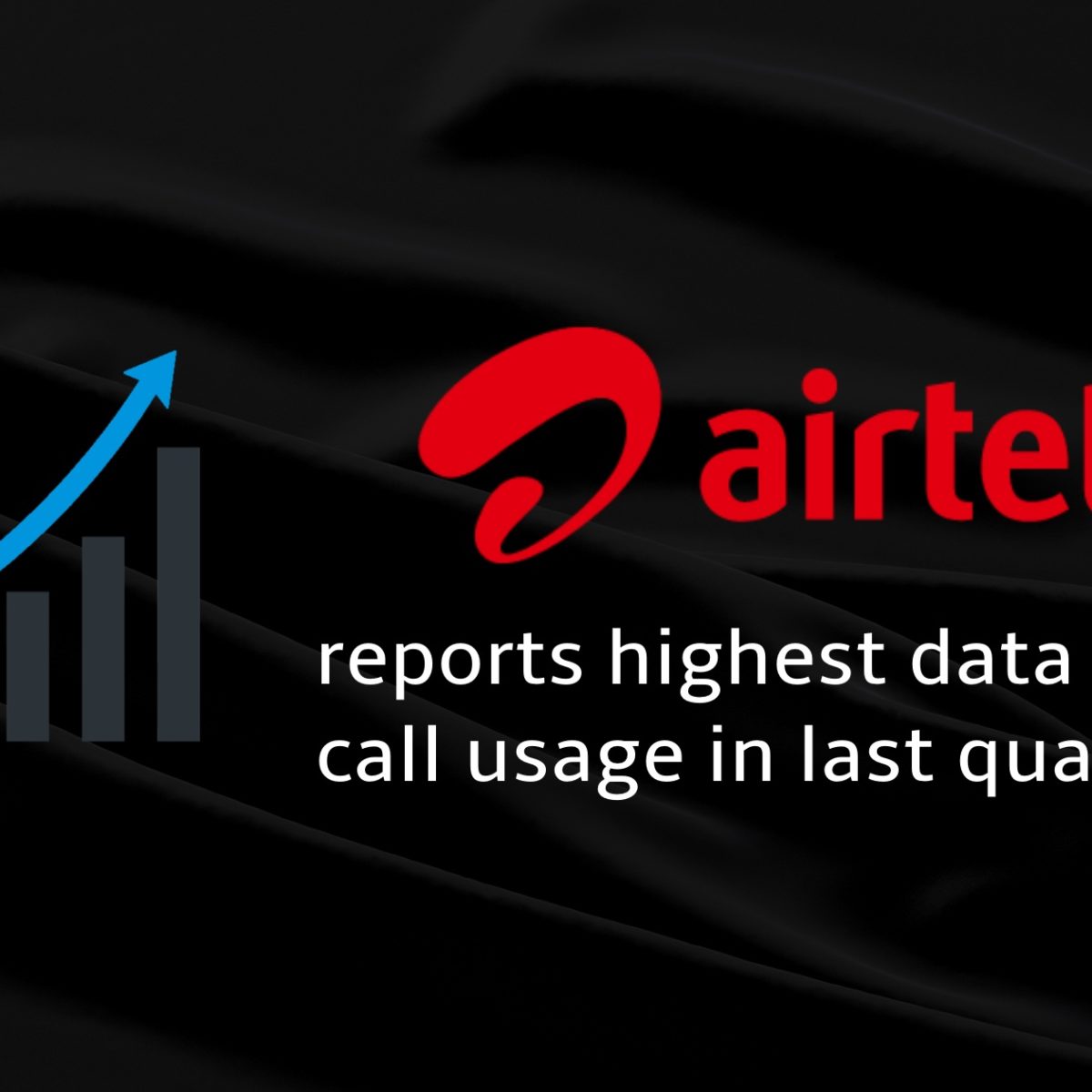 Airtel data usage reports