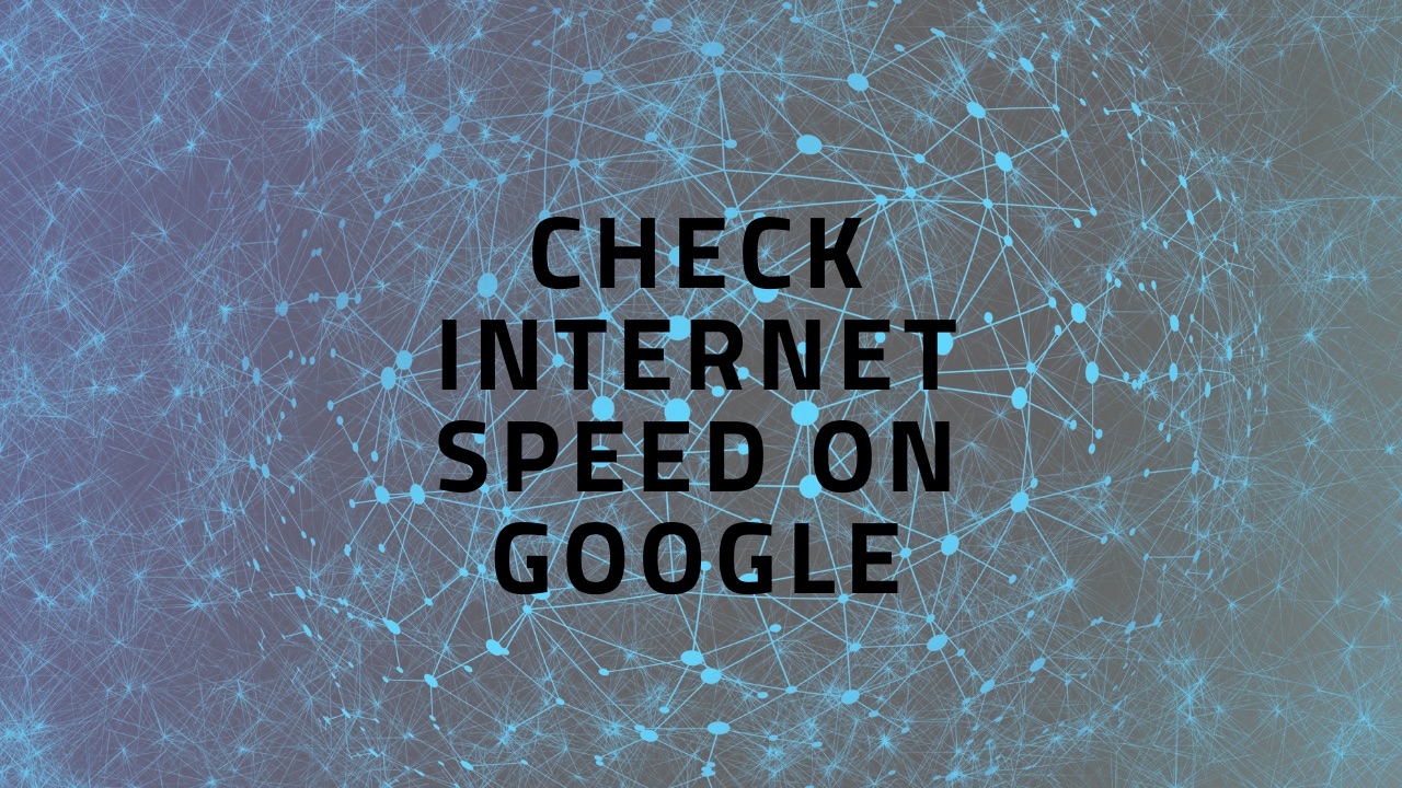 Check Internet Speed on Google