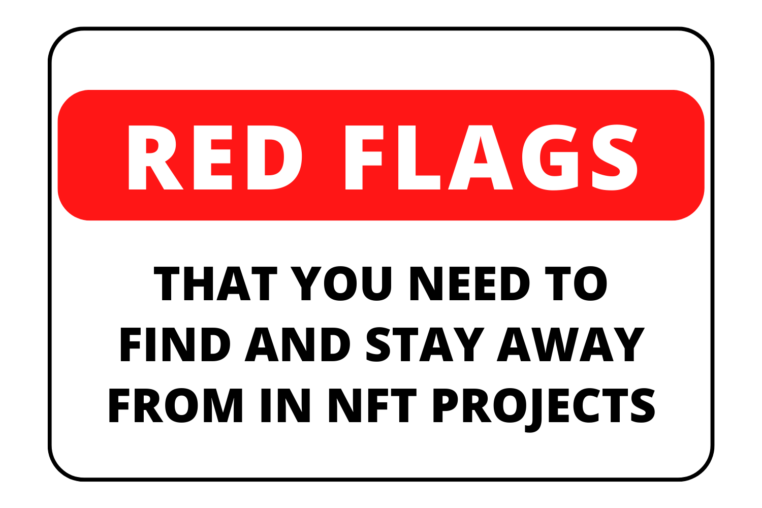 Red Flags in NFT Projects